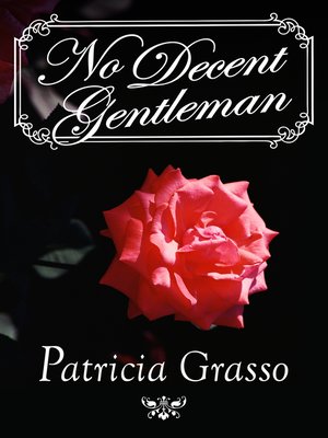 cover image of No Decent Gentleman